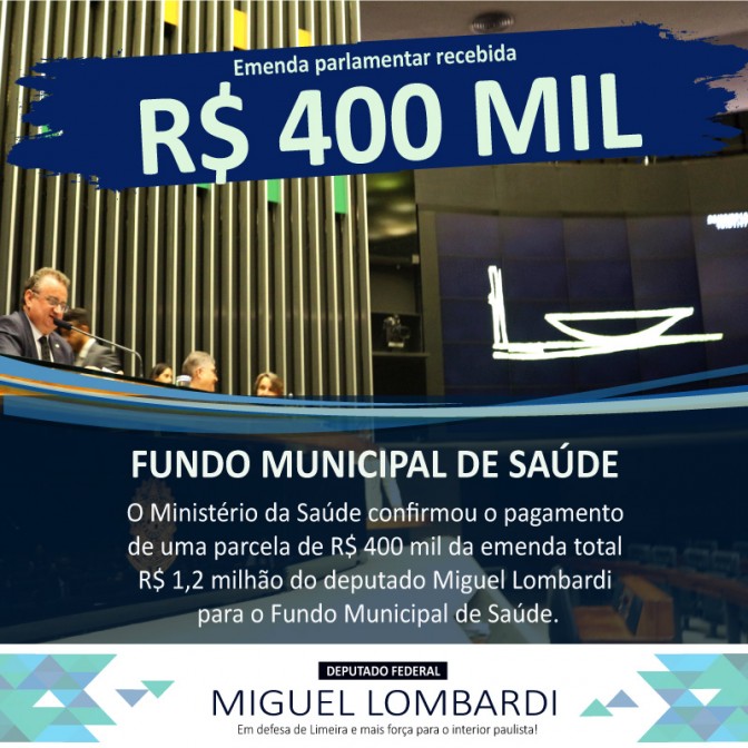 Fundo Municipal de Saúde recebe R$ 400 mil do deputado Miguel Lombardi