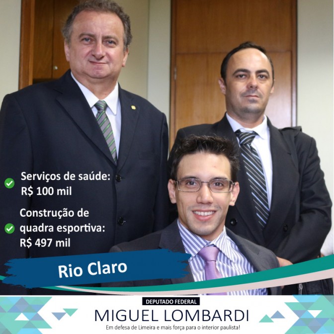 Miguel garante mais de R$ 597 mil para Rio Claro
