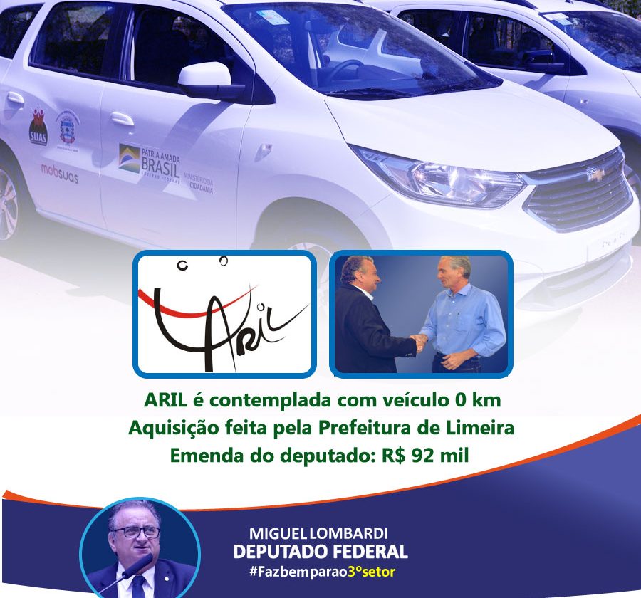 ARIL é beneficiada com novo veículo pelo deputado Miguel Lombardi