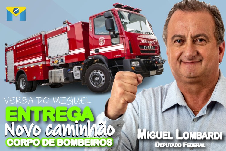 Miguel destina verba e bombeiros compram caminhão tanque